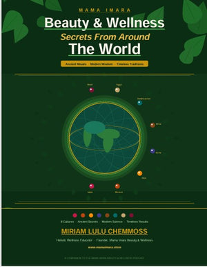 MAMA IMARA: Beauty & Wellness Secrets From Around The World